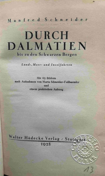 Durch Dalmatien bis zu den Schwarzen Bergen. Land-, Meer- und Inselfahrten